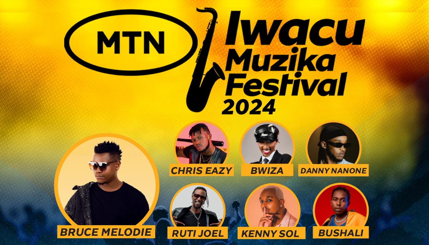 MTN IWACU MUZIKA FESTIVAL 2024